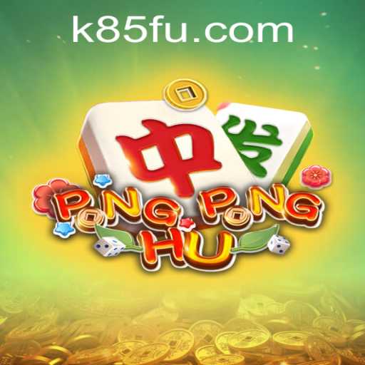 PONGPONGHU: A Comprehensive Guide to the Thrilling Game on K85.COM