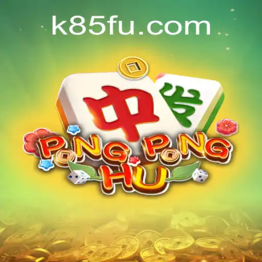 PONGPONGHU: A Comprehensive Guide to the Thrilling Game on K85.COM