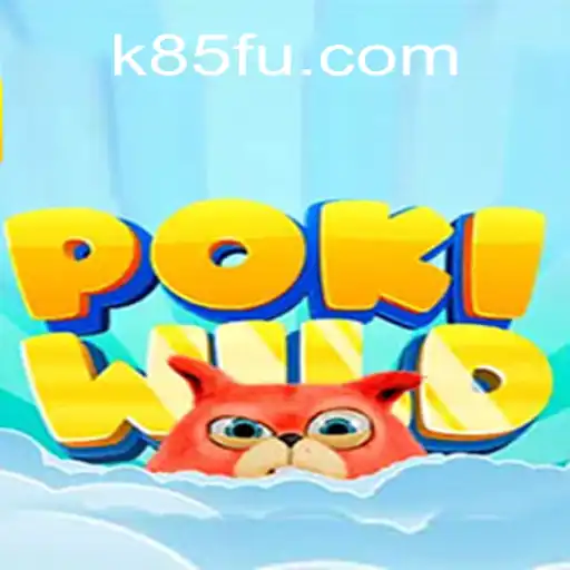 Dive into the Exotic World of PokiWild on K85.COM