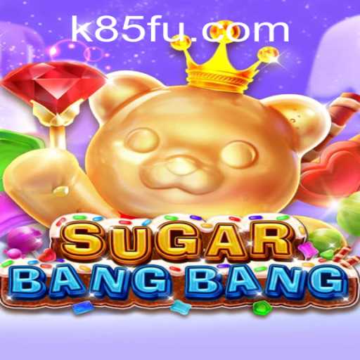 Discover the Exciting World of SUGARBANGBANG on K85.COM