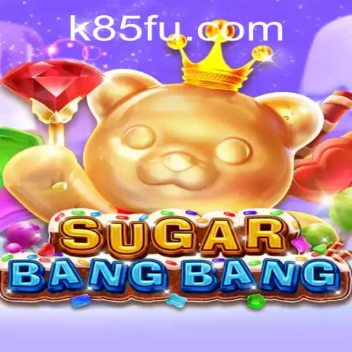 Discover the Exciting World of SUGARBANGBANG on K85.COM